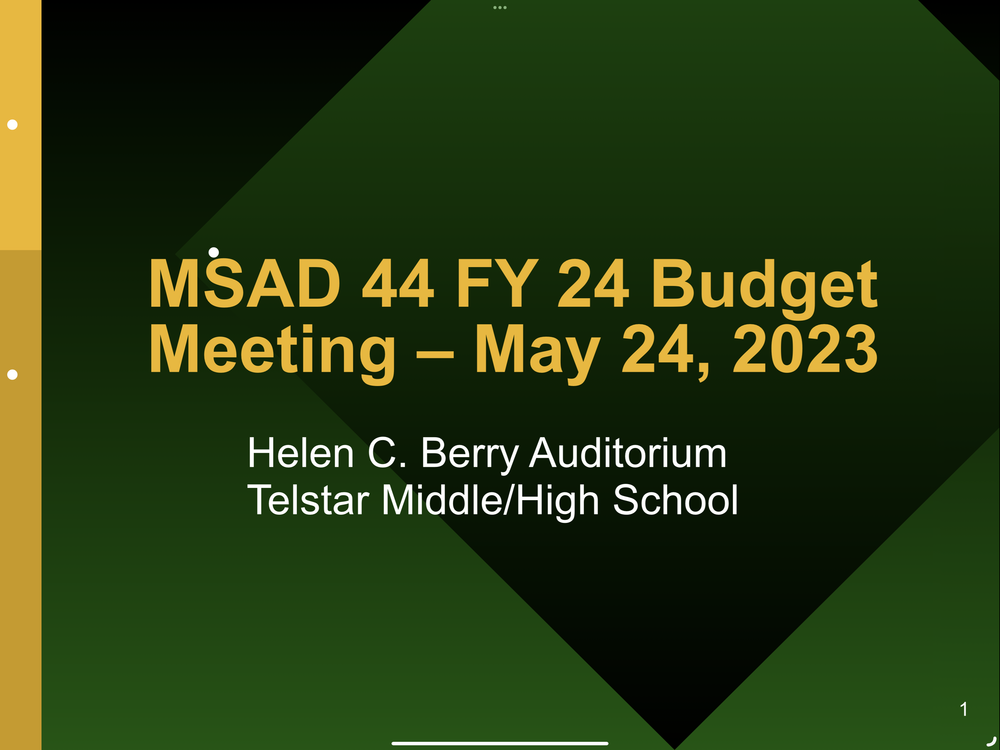 MSAD44 FY24 Budget Meeting and Slides